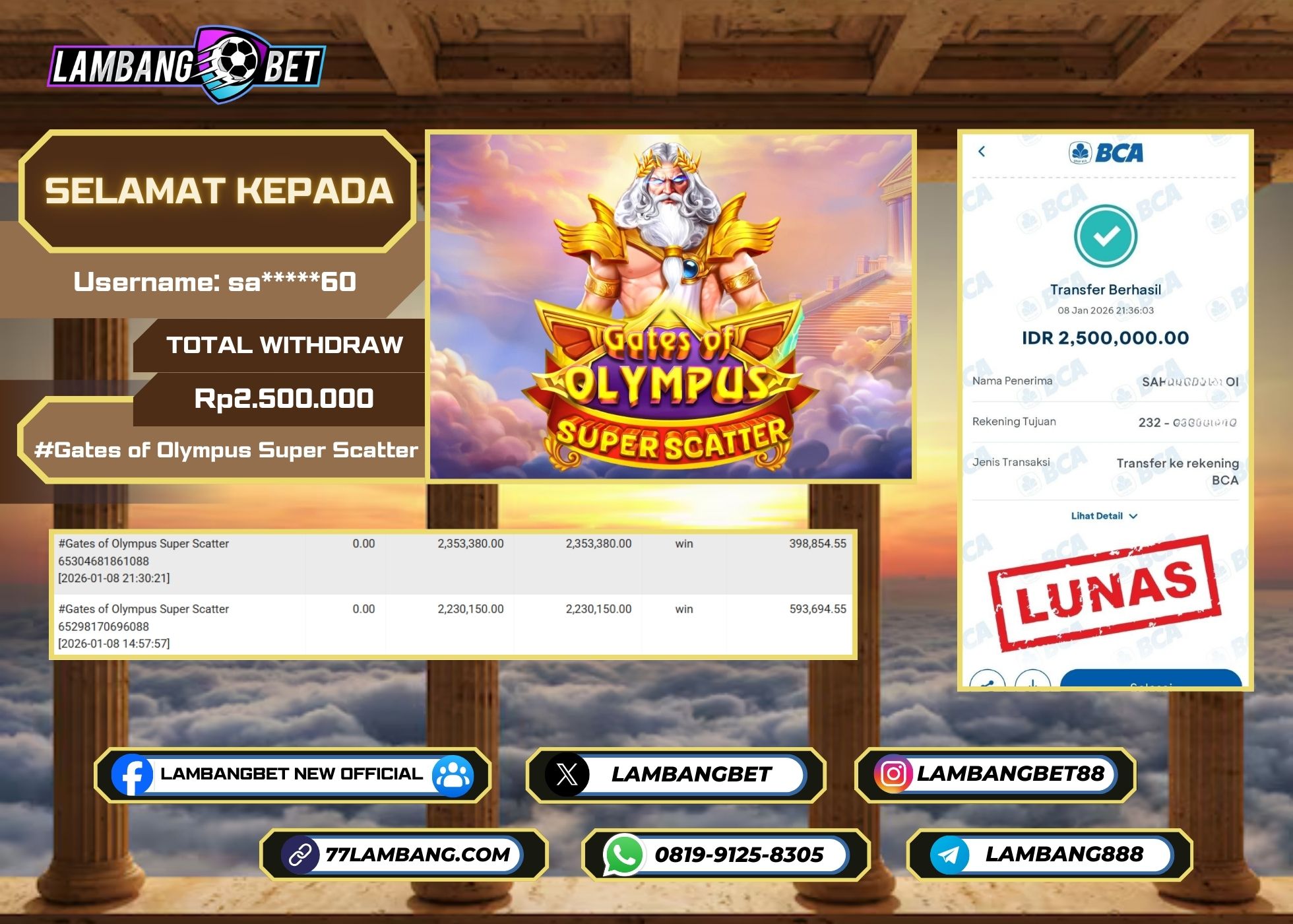 LAMBANGBET [8 JANUARI 2025] JACKPOT SLOT Gates of Olympus Super Scatter "Rp2.500.000" LUNAS